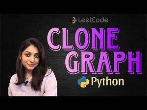 Leetcode 133. Clone Graph (Python) BFS solution
