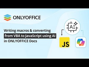 How to use AI for writing macros in ONLYOFFICE and converting from VBA to JavaScript