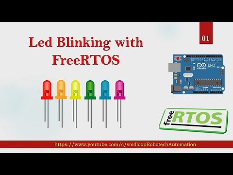 01 Basic example of FreeRTOS with Arduino |Led Blinking with FreeRTOS|