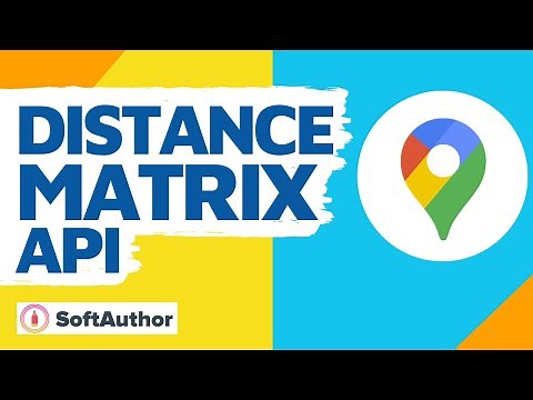 Google Maps Distance Matrix API Tutorial (JavaScript 2026)