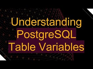 Understanding PostgreSQL Table Variables