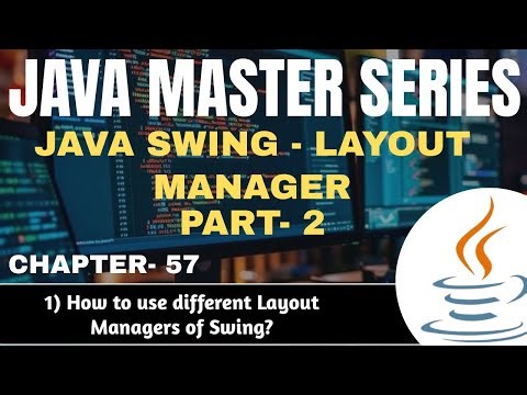 #57 Java Swing Layout Manager Part-2 | How to use difference layout Managers of Swing? | Tpoint Tech