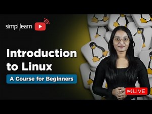 Introduction to Linux | Linux Tutorial For Beginners 2026 | Linux For Ethical Hacking | Simplilearn