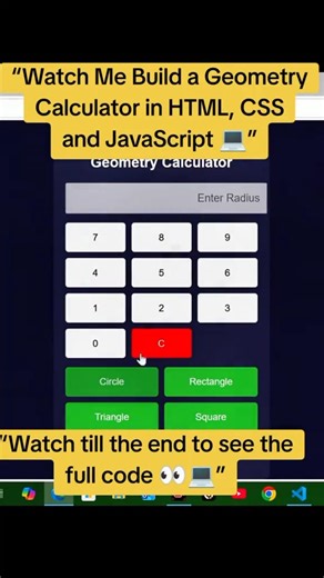 watch me build a geometric calculator in HTML, CSS and JavaScript l.