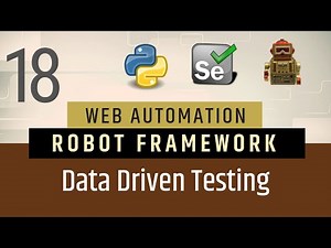 Part 18- Data Driven Testing Using Script in Robot Framework | Selenium with Python