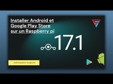Installer Android et Play Store sur un raspberry pi
