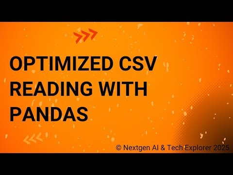 Optimized CSV Reading with Pandas
