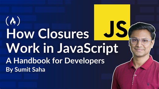 How Closures Work in JavaScript: A Handbook for Developers