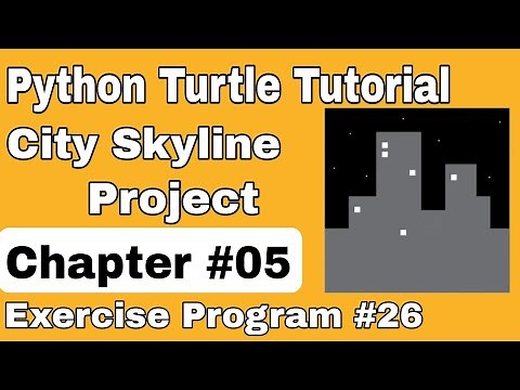 Python Turtle Tutorial | Draw City Skyline Project using Turtle | Chapter 5 Exercise Program 26
