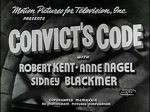 Convict's Code (1939) [Drama] [Crime]