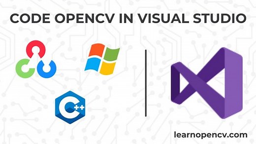 Code OpenCV in Visual Studio | LearnOpenCV
