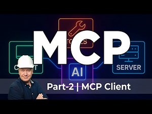 Part 2 - MCP Client Setup in 10 Minutes