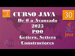 Java 2025 Course. Getters, Setters, and Constructors. Video 30