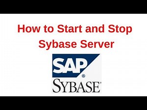 2. Sybase Tutorial: How to start and stop Sybase Server