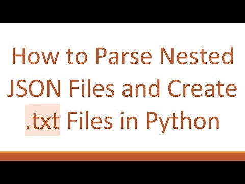 How to Parse Nested JSON Files and Create .txt Files in Python