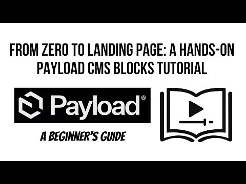 From Zero to Landing Page: A Hands-On Payload CMS Blocks Tutorial (Beginner's Guide)