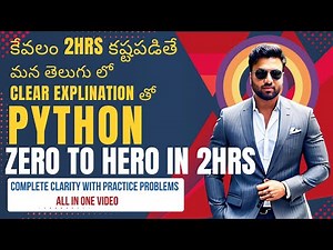 తెలుగులో Python Full Course (2 Hours) | Zero to Hero | Real world Examples + Practice Problems