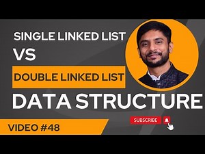 Single Vs Double Linked List | Data Structure