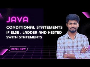 Java Conditional Statements Explained | if, else, switch, nested if | Java Tutorial for Beginners