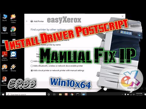 Manual Install Driver Postscript WC7855 WC7970 Fix IP Window10x64 : วิธีติดตั้งไดวเวอร์ PS
