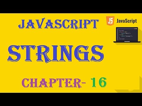 Strings - JavaScript Tutorial - w3Schools - Chapter-16 English