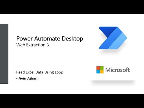Power Automate Desktop - Web Extraction Part 3 | Reading Excel Data using Loops