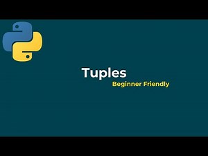 Tuples in Python Explained | Beginner to Advanced Tutorial