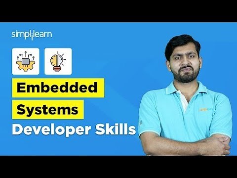 Embedded System Developer Skills | Embedded Developer Roadmap| Embedded Systems Design | Simplilearn