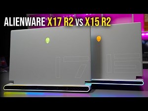Alienware X15 R2 vs X17 R2