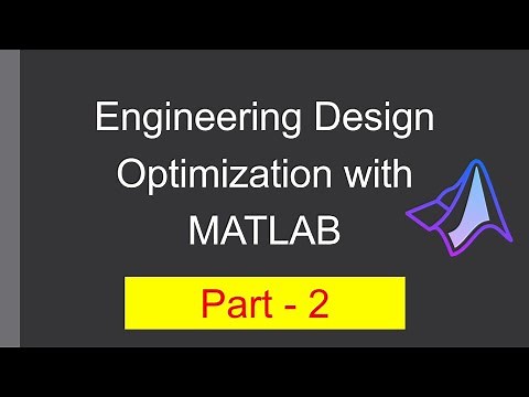 Design Optimization with MATLAB | Part - 2 | Solving Maximization Problems | (বাংলায়)