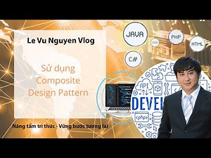 Bài 11 - Sử dụng Composite Design Pattern