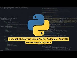 Geospatial Analysis using ArcPy Automate Your GIS Workflow with Python
