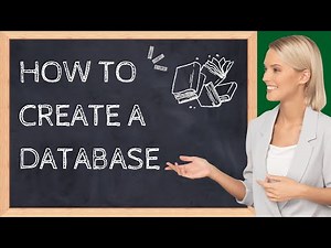 How to Create a Database from Scratch ?