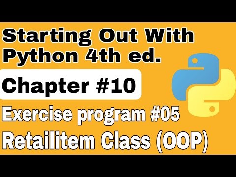 Starting Out with Python Chapter 10 Exercise Program 5 Retailitem Class python oop exercise