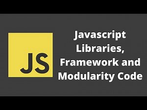 63. Javascript Libraries, Frameworks and the Modularity Overview