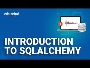 Introduction to SQLAlchemy | What is SQLAlchemy? | Edureka