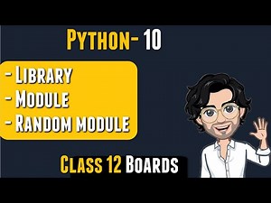 Libraries and Modules in Python | Class 12 Computer Science | Lecture 10