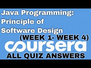 Java Programming: Principles of Software Design all quiz answers,week (1-4) All Quiz with Answers.
