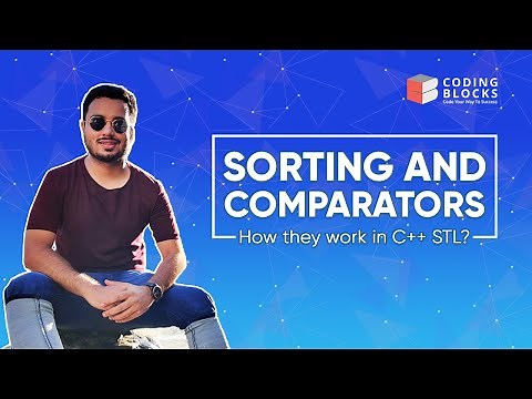 Sorting using C++ STL - Part 1 || Using sort() with Comparator Functions