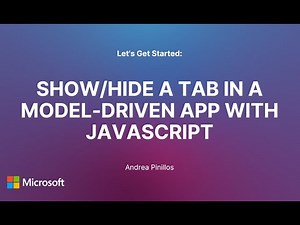 Show/Hide a Tab in a Model-Driven App Form using JavaScript