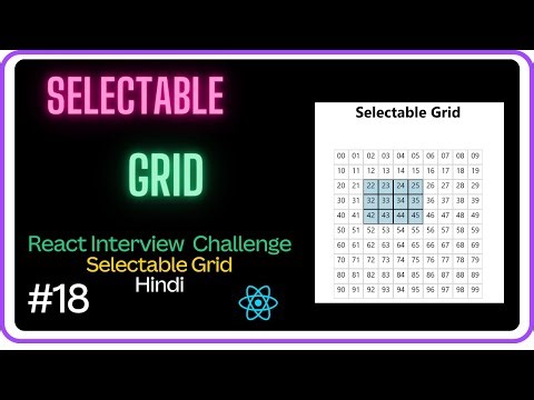 🚀Selectable Grid React App-React Interview Challenge #18 -Machine Coding Round #javascript #react