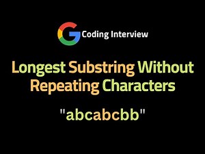 Longest Substring Without Repeating Characters - LeetCode 3 - Sliding Window