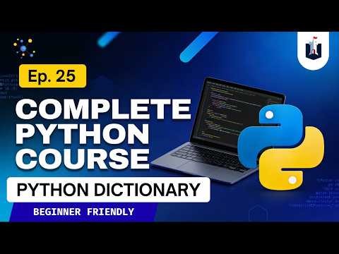 Lecture 25 : Python Dictionary Explained | Python Full Course | Python for Hackers