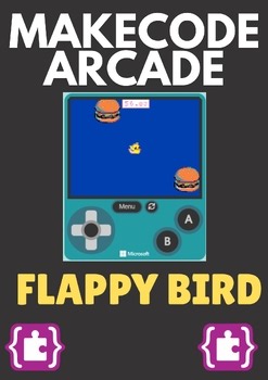 Makecode Arcade Coding - Flappy Bird Project - Programming 6th - 10th Grade