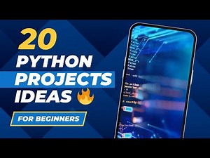 Top 20 Python Project Ideas for Beginners | Start Your Coding Journey Today!