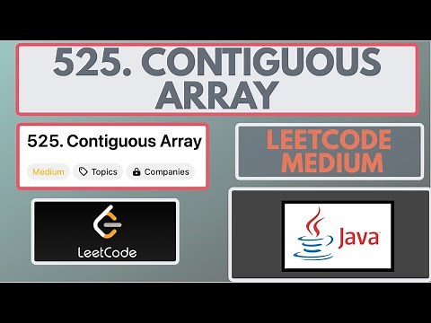 Leetcode | 525. Contiguous Array | Medium | Java [2 Methods]