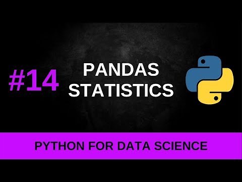 Python Data Science Tutorial #14 - Pandas Statistics