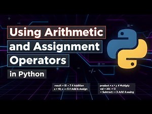 Using Arithmetic and Assignment Operators in Python