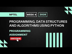 Programming, Data Structures, and Algorithms Using Python | NPTEL Week 4 Assignment Answers 2026
