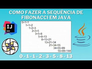 COMO FAZER A SEQUÊNCIA DE FIBONACCI EM JAVA